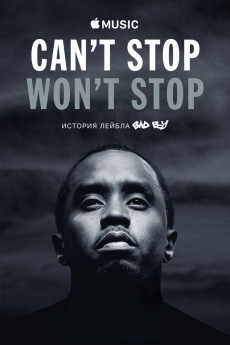Can't Stop, Won't Stop: A Bad Boy Story (2017) download