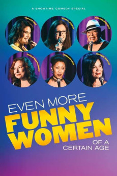 Even More Funny Women of a Certain Age (2021) download
