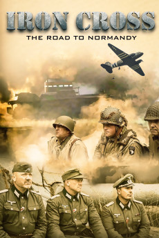 Iron Cross: The Road to Normandy (2022) download