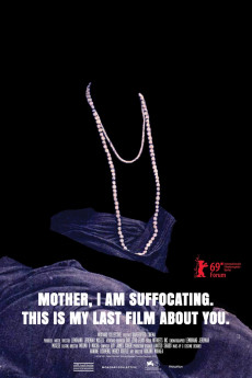 Mother, I Am Suffocating. This Is My Last Film About You. (2019) download