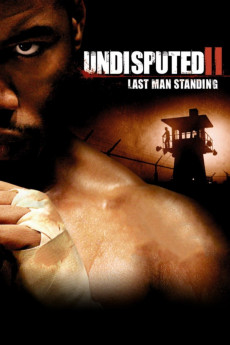 Undisputed 2: Last Man Standing (2006) download